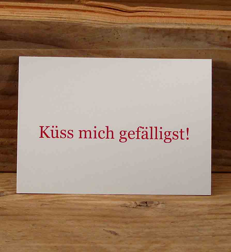Grußkarte "Küss mich gefälligst!"